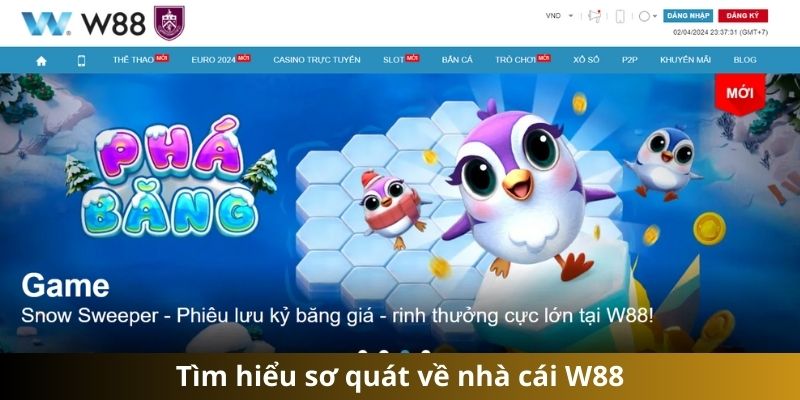 Tìm hiểu sơ quát về nhà cái W88