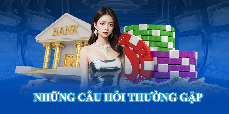 Các câu hỏi thường gặp